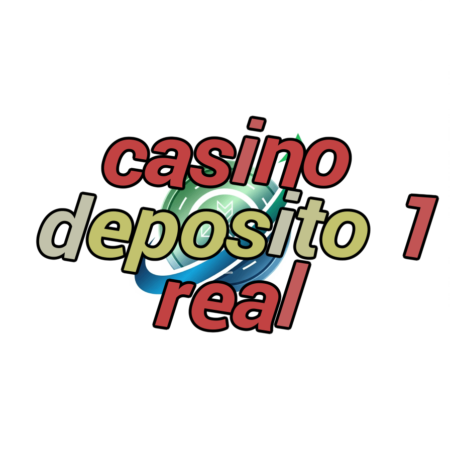 casino deposito 1 real